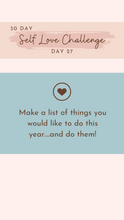 Load image into Gallery viewer, 30 Day Self Love Challenge STORIES