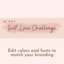Load image into Gallery viewer, 30 Day Self Love Challenge