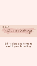 Load image into Gallery viewer, 30 Day Self Love Challenge STORIES