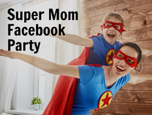 Load image into Gallery viewer, Super Mom Themed Facebook Party