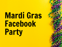 Load image into Gallery viewer, Mardi Gras Madness Facebook Party