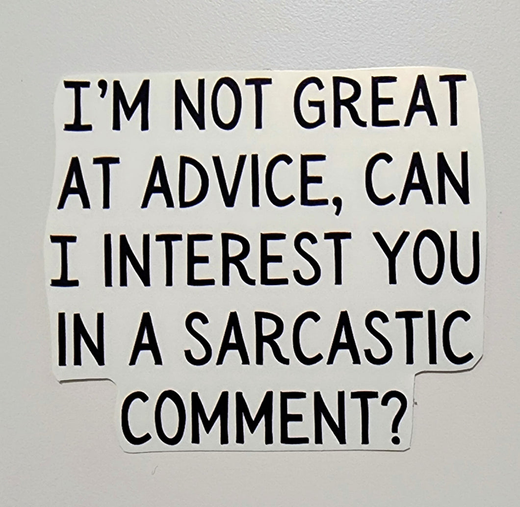 I'm Not Great at Advice