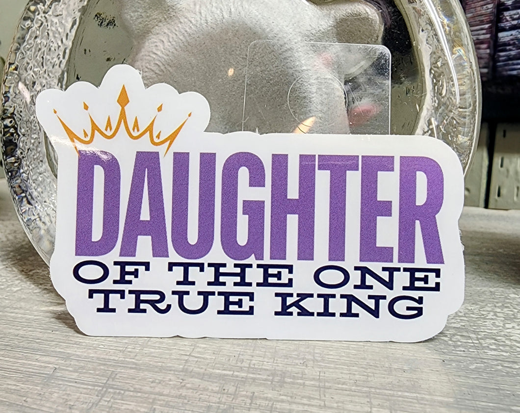 Daughter of the One True King