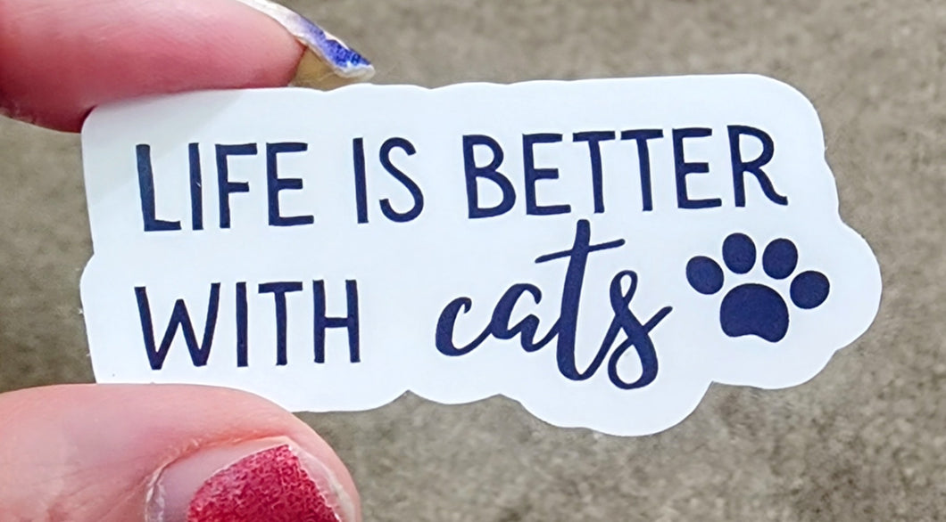 Life is Better with Cats