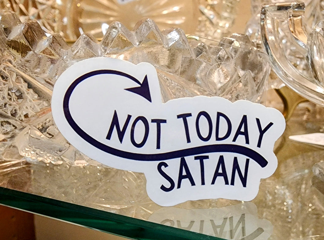 Not Today Satan