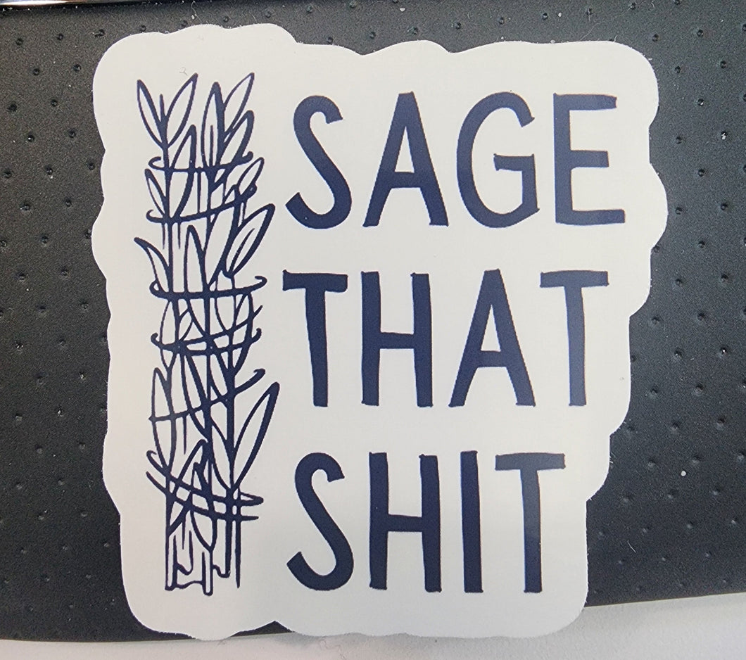 Sage That Shit