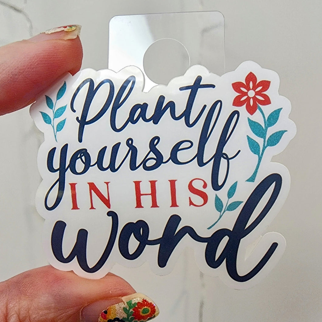 Plant Yourself in His Word