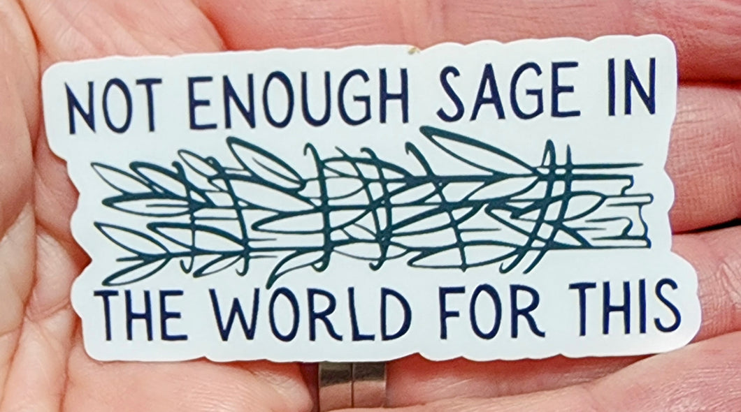 Not Enough Sage
