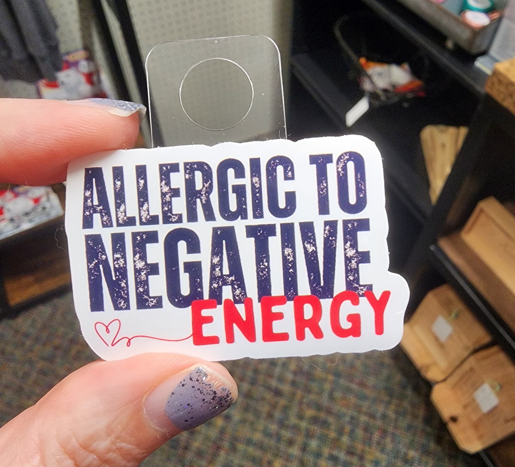 Allergic to Negative Energy