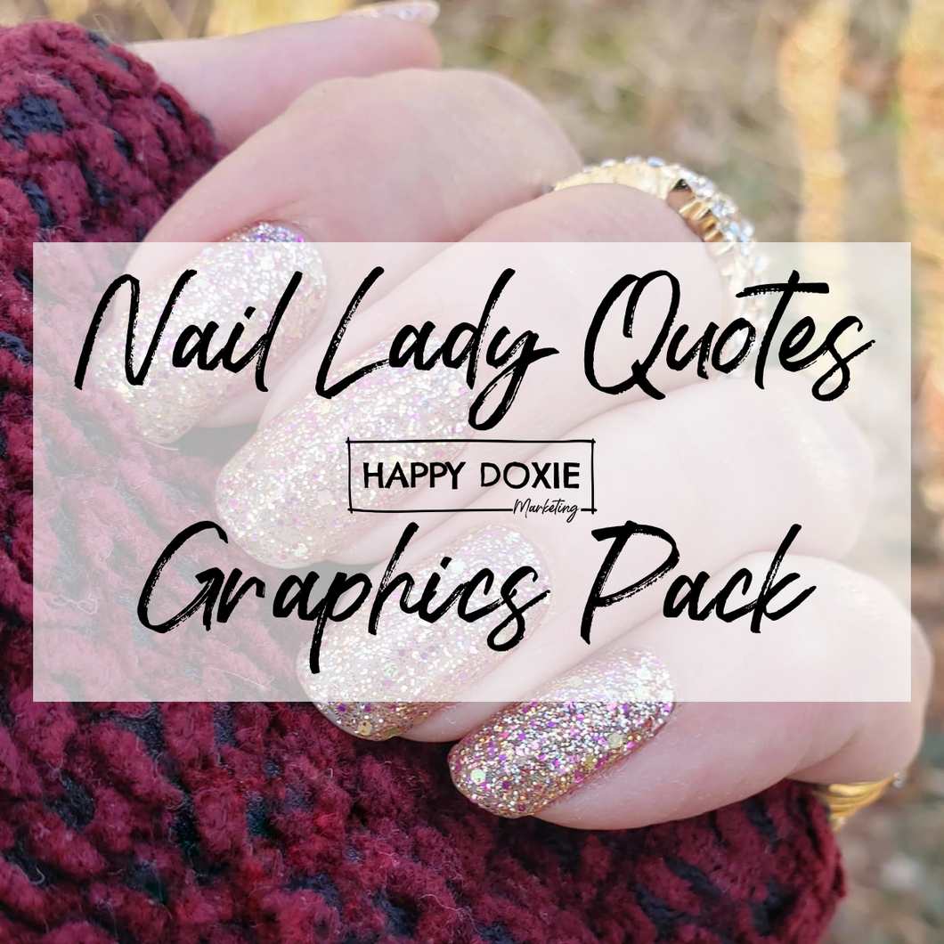 Nail Lady Engagement Pack *UPDATED*